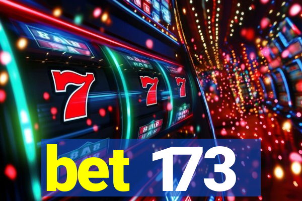bet 173
